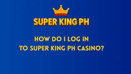 How Do I Log In to Super King PH Casino