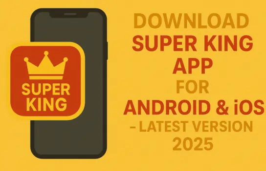 download super king app