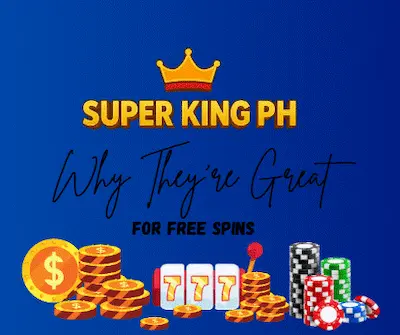 Why They’re Great for Free Spins in Super King