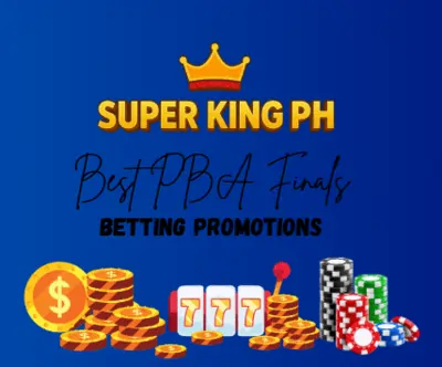 Best PBA Finals Betting Promotions Super King PH